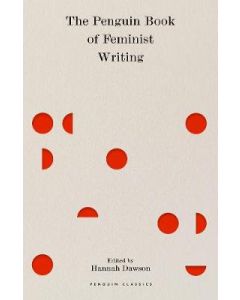 Penguin Book of Feminist Writing,The