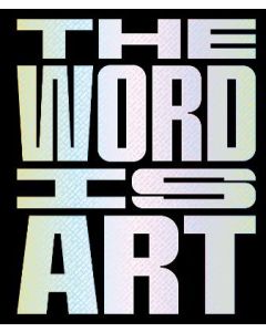 The Word is Art
