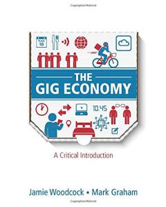 The Gig Economy: A Critical Introduction