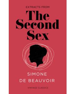 Second Sex (Vintage Feminism Short Edition),The